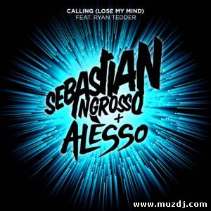 Sebastian Ingrosso & Alesso - Calling (Lose My Mind Extended Club Mix)