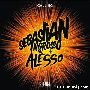 Sebastian Ingrosso & Alesso - Calling (Lose My Mind) (Original Mix)