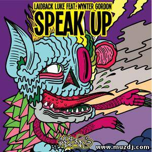 Laidback Luke Ft. Wynter Gordon - Speak Up (Chris Lake Remix)