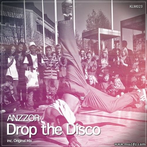 Anzzor - Drop The Disco (Original Mix)