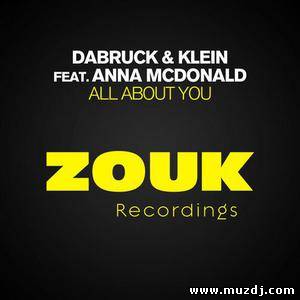 Dabruck & Klein Ft. Anna McDonald - All About You (Disfunktion Remix)