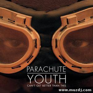 Parachute Youth - Can't Get Better Than This (Patrick Hagenaar Remix)