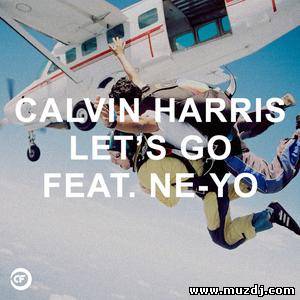 Calvin Harris & Neyo - Let's Go (Trifo & Borche Remix)