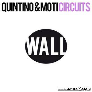 Quintino & MOTI - Circuits (Original Mix)