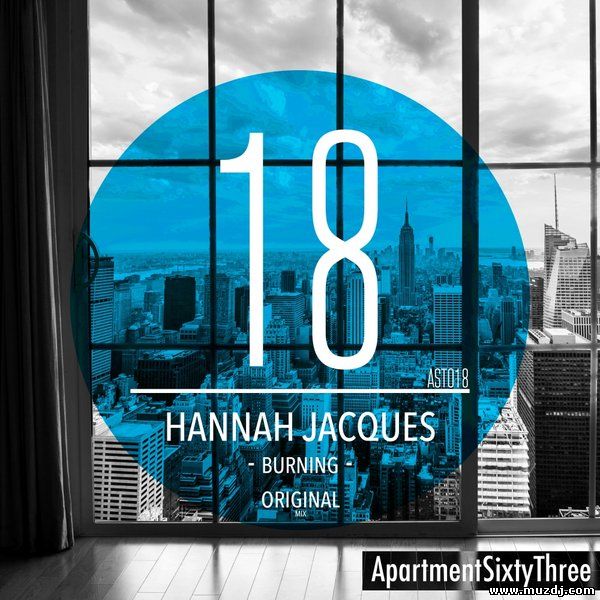 Hannah Jacques - Burning (Original Mix)