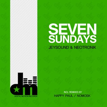 Neotronik & Jeysound - Seven Sundays (Happy Paul Remix)