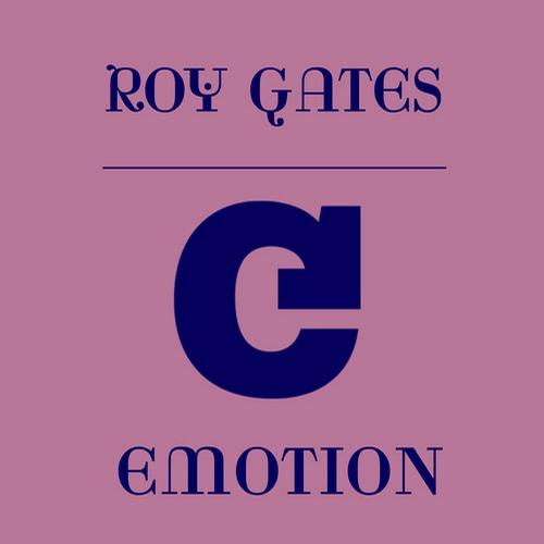 Roy Gates - Emotion (Original Mix)