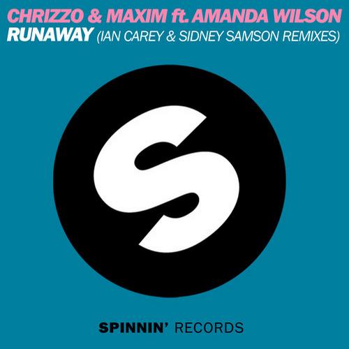 Chrizzo & Maxim Ft. Amanda Wilson - Runaway (Sidney Samson Remix)