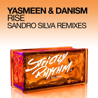 Yasmeen & Danism - Rise (Sandro Silva Original Mix)