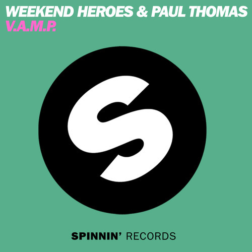 Paul Thomas, Weekend Heroes - V.A.M.P. (Original Mix)