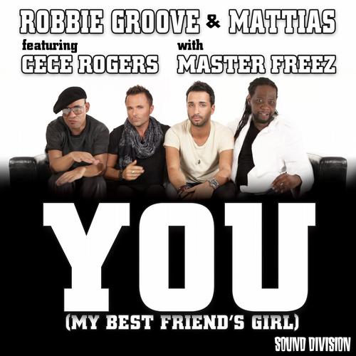 Mattias, Robbie Groove - You Droid feat. CeCe Rogers With Master Freez (Mattias & G80's Remix)