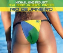 Michael Mind Project feat. Bobby Anthony & Rozette - Rio De Janeiro (Ducks On Dope Mix)
