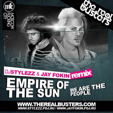 Empire Of The Sun - We Are The People (DJ STYLEZZ & JAY FOKIN Remix)