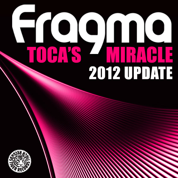 Fragma – Toca's Miracle (Luigi Rocca & Manuel De La Mare Remix)