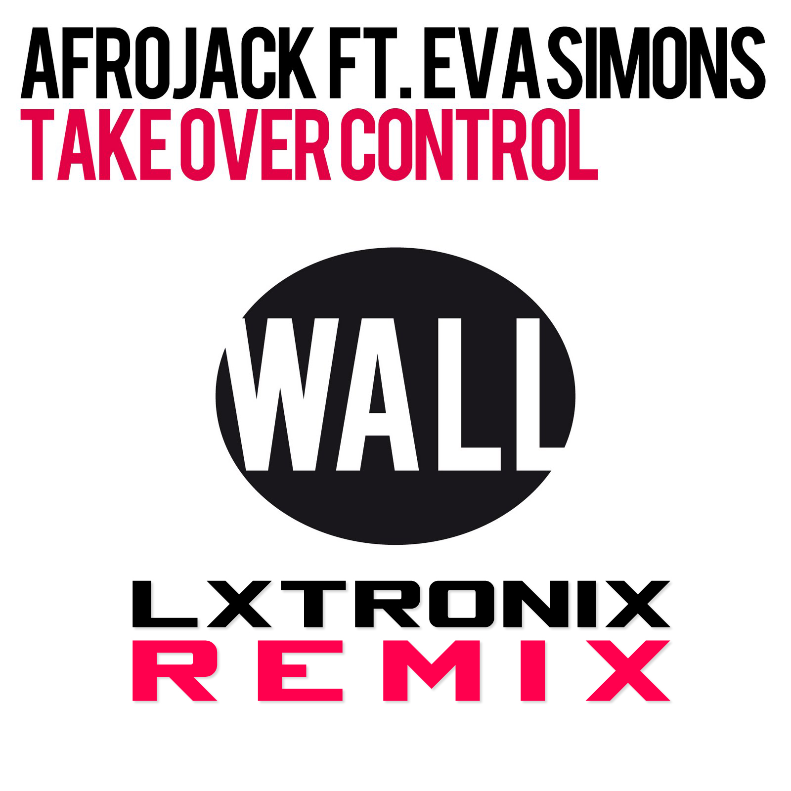 Afrojack feat Eva Simons - Take over Control (LX-Tronix Remix)