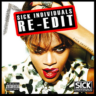 Rihanna Feat. Jay Z - Talk That Talk (Sick Individuals Re-Edit)