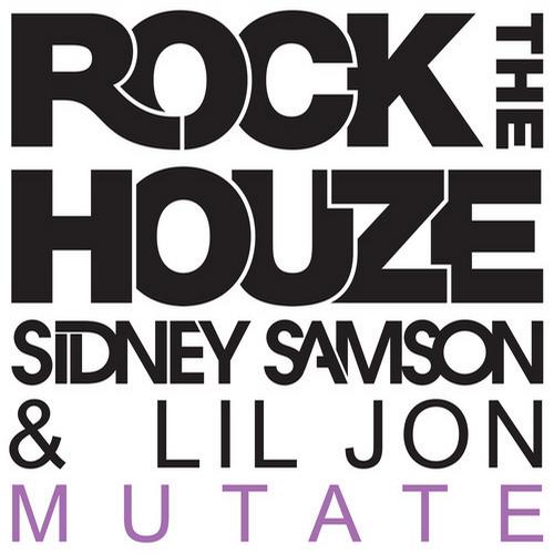 Sidney Samson & Lil Jon - Mutate (Original Mix)