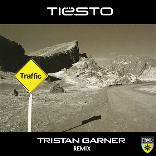 Tiesto - Traffic (Tristan Garner Remix)