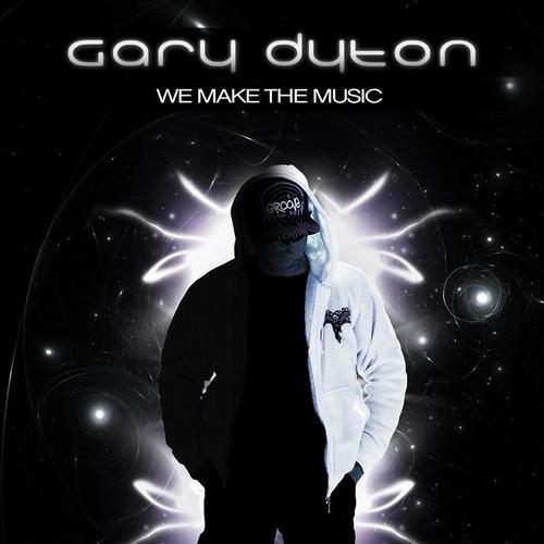 Gary Dyton - We Make The Music (Peter Gerassimoff Remix)