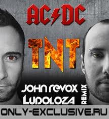 ACDC - TNT (John Revox & Ludoloza Remix)