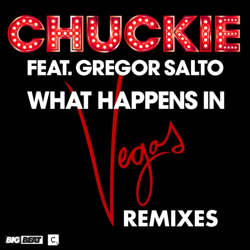 Chuckie Feat. Gregor Salto - What Happens In Vegas (Cold Blank Remix)