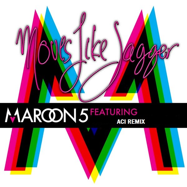 Maroon 5 - Moves like Jagger (Aci Remix)