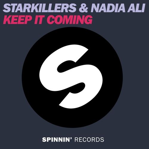 Starkillers, Nadia Ali - Keep It Coming (Original Mix)