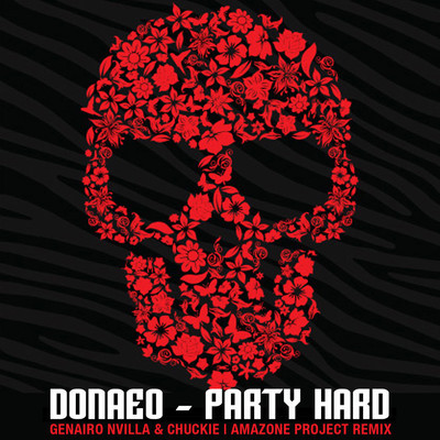 Donaeo - Party Hard (Genairo Nvilla & Chuckie Amazone Project Remix)