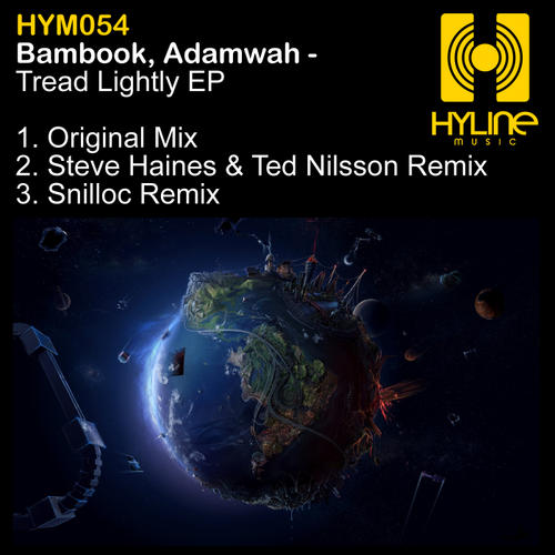Adamwah and Bambook - Tread Lightly (Steve Haines and Ted Nilsson Remix)