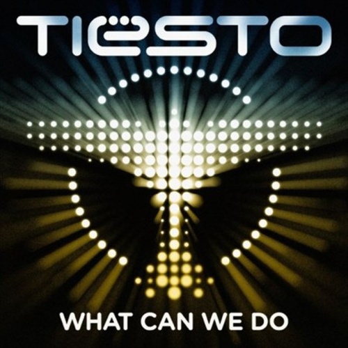 Tiesto - What Can We Do (A Deeper Love) (Third Party Remix)