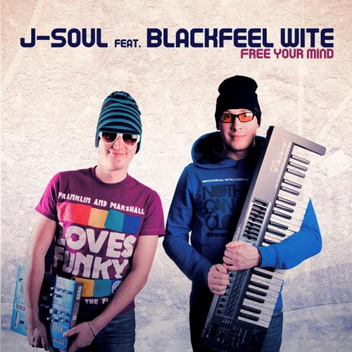 J-Soul feat. Blackfeel Wite - Free Your Mind (Duher Remix)