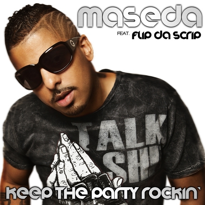 Maseda Feat. Flip Da Scrip - Keep The Party Rockin (Paris Avenue Remix)