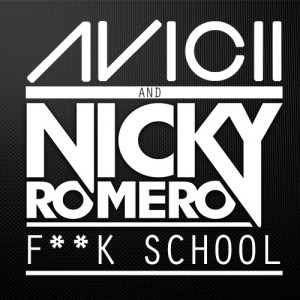 Avicii & Nicky Romero - ID (Fuck School) (Danny Better Remake)