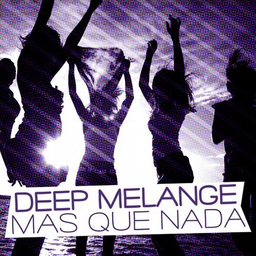 Deep Melange - Mas Que Nada (Enzo Darren & Chris Vegas House Remix)