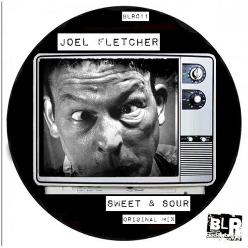 Joel Fletcher - Sweet & Sour (Original Mix)