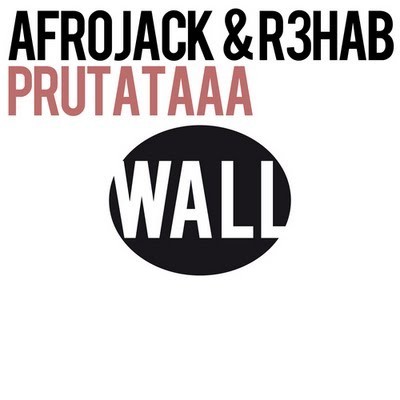 Afrojack & R3hab - Prutataaa (Dada Life Remix)