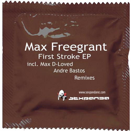 Max Freegrant - First Stroke (Original Mix)