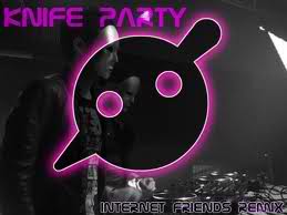 Knife Party -Internet Friends (Anselmo's Mash-Up)