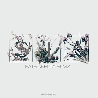 Sia - Breathe Me (PatrickReza Dubstep Remix)