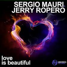 Jerry Ropero, Sergio Mauri - Love Is Beautiful (Dab & Sissa Remix)