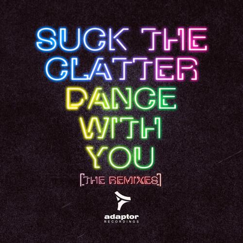 Suck The Clatter - Dance With You (Andy F Remix)
