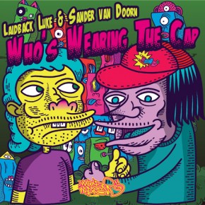 Laidback Luke & Sander van Doorn vs. Michael Woods feat. Duvall - Who's Wearing The Cap On The Last Day On Earth (Hardwell Mashup)