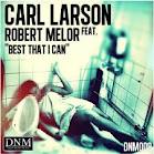 Carl Larson - Best That I Can feat. Robert Melor (Sebastian Fiebak Rolling Deep Mix)