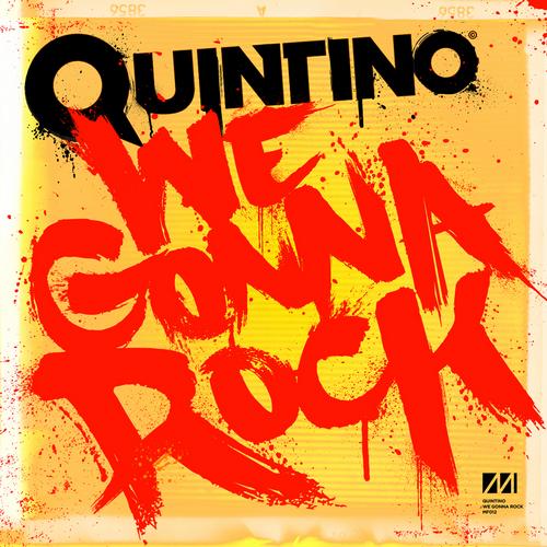 Quintino - We Gonna Rock (Original Mix)