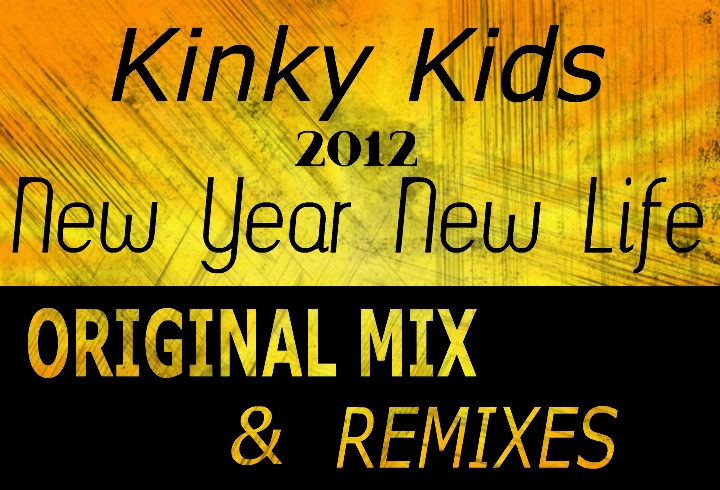 Kinky Kids - New Year New Life (Original Mix)