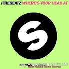 Firebeatz - Where's Your Head At (Original Mix)