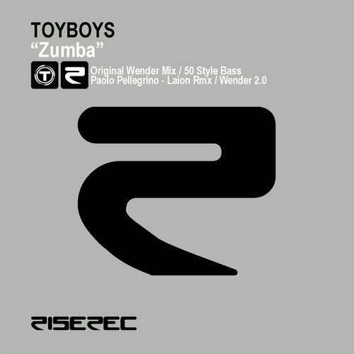 ToyBoys - Zumba (Original Wender Mix)