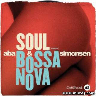 Aba,Simonsen - Soul Bossa Nova (Chuckie & Mastiksoul Remix)