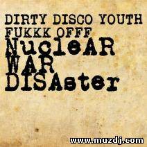 Fukkk Offf & Dirty Disco Youth - Bomb Disaster (Original Mix)