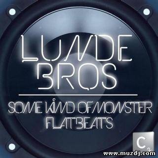Lunde Bros. - Some Kind Of Monster (Original Mix)